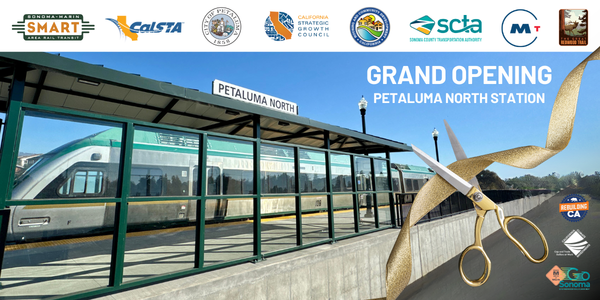  Grand Opening of the Petaluma North station